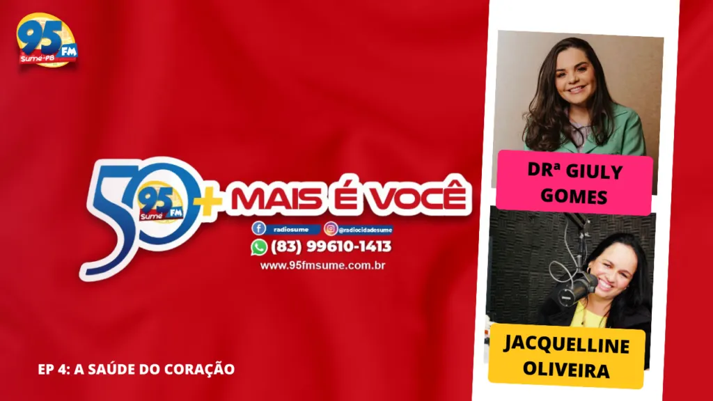Podcast- 50 Mais é Mais Você: novo episodio ressalta os cuidados com a saúde do coração