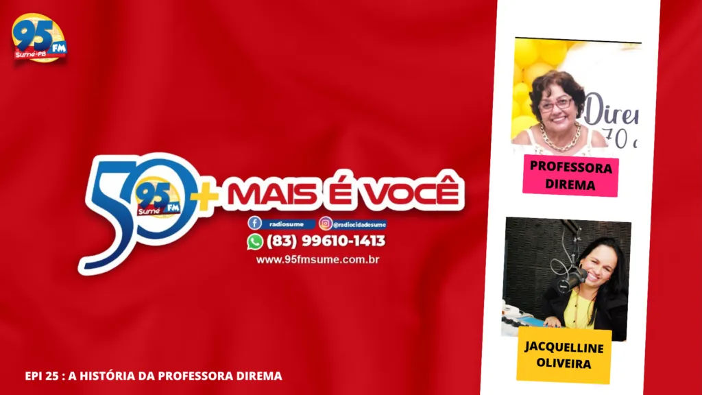 Podcat: 50 Mais é Mais Você conta a história da professora Direma