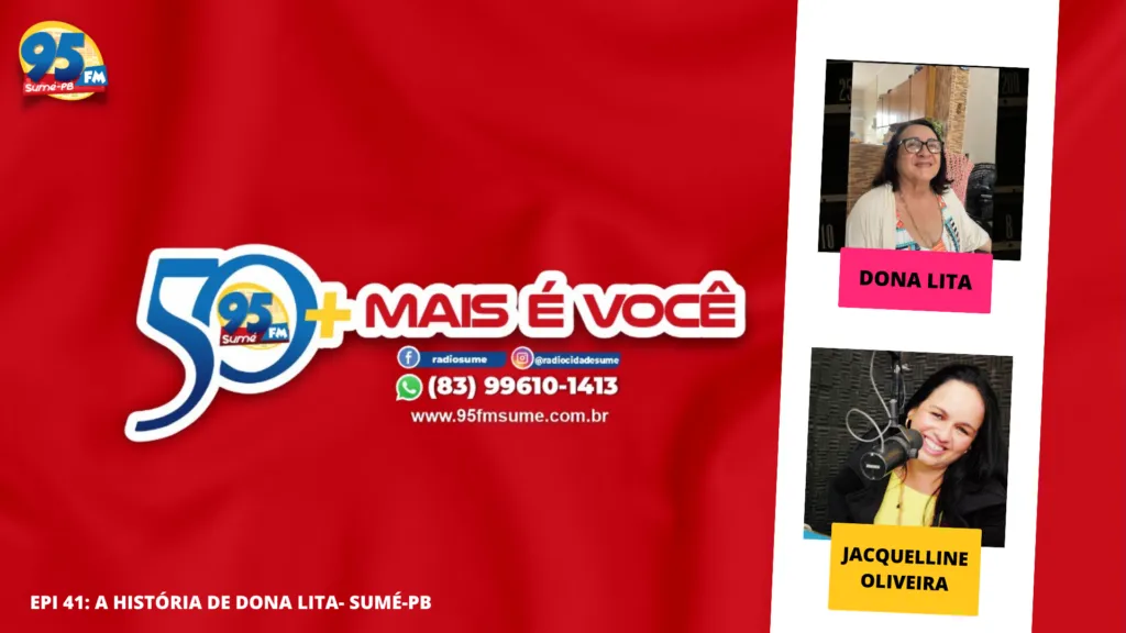 Podcast: 50 Mais é Mais Você conta a história de Dona Lita