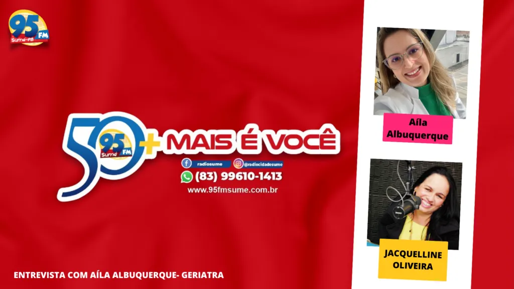 Podcast: 50 Mais é Mais Você entrevista a geriatra Aíla Albuquerque