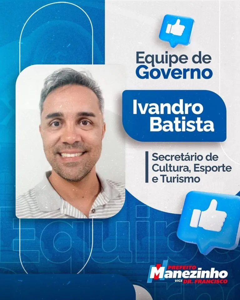 Prefeito eleito Manezinho Lourenço anuncia Ivandro Batista como secretário de Cultura, Esporte e Turismo em Sumé