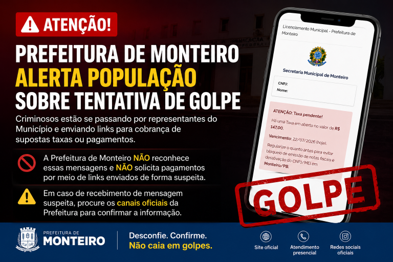 Prefeitura de Monteiro alerta população sobre tentativa de golpe envolvendo falsas cobranças